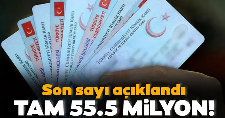 İşte son sayı! 55,5 milyon kişi çipli kimlik aldı