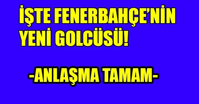 İşte Fenerbahçe’nin yeni golcüsü! Son dakika Fenerbahçe transfer haberleri; 20 Temmuz...