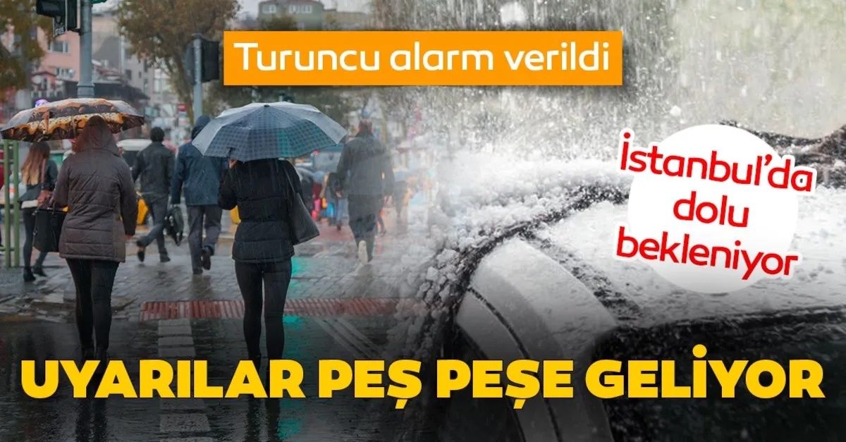 Son Dakika Haberleri Meteoroloji Den Flas Hava Durumu Aciklamasi Istanbul Icin Dolu Yagisi Alarmi Uyarilar Pes Pese Geliyor Son Dakika Haberler