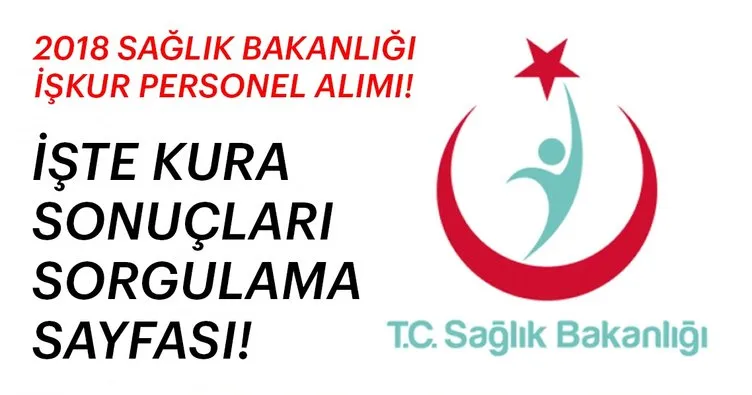 Sağlık Bakanlığı Personel alımı kura sonuçları açıklandı! - Sağlık Bakanlığı kura sonuçları İŞKUR ile sorgula