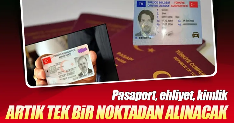 Pasaport, ehliyet, kimlik bir yerde