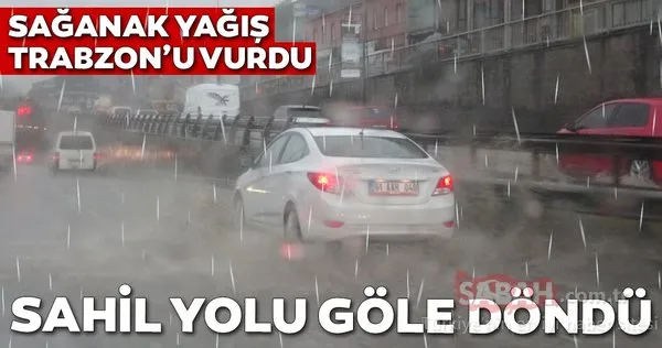 Gök gürültülü sağanak Trabzon'da etkili oldu