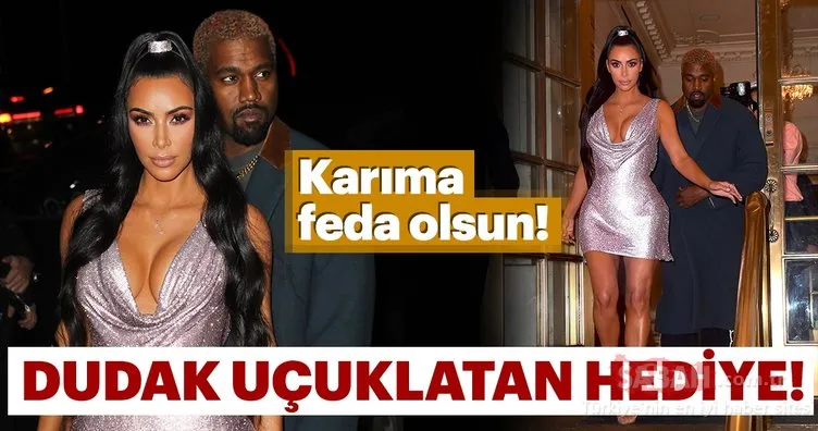 Karıma feda olsun! Kardashian'a küçük bir servet hediye etti...