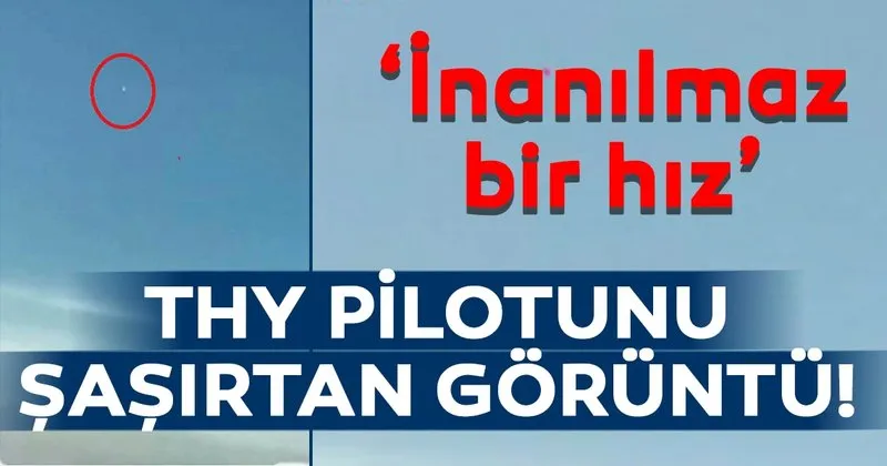Thy Pilotunu Sasirtan Goruntu Son Dakika Haberler