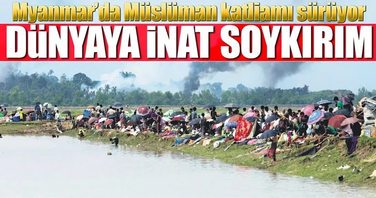 Myanmar’da soykırım sürüyor