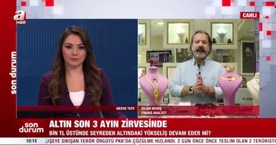 SON DAKİKA: Altın son 3 ayın zirvesinde! Bin TL üzerinde seyreden altındaki yükseliş devam eder mi? İslam Memiş açıkladı | Video