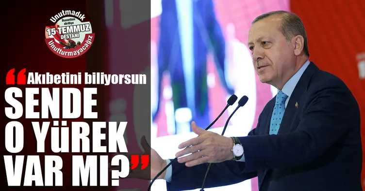 ‘Bu hainleri millet olarak affetmiyoruz’