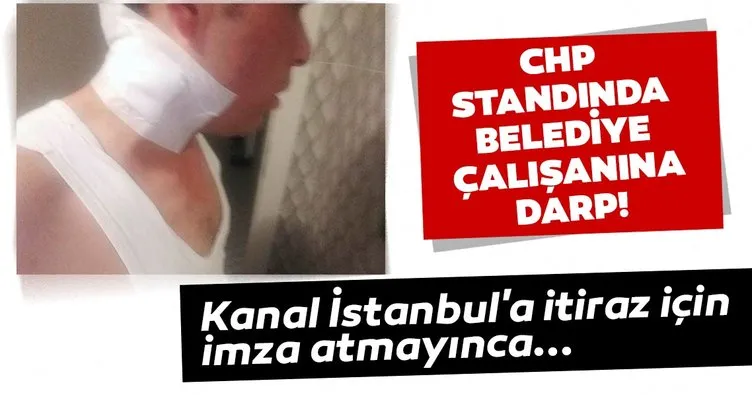 Kanal İstanbul'a itiraz için imza atmayan belediye çalışanına darp