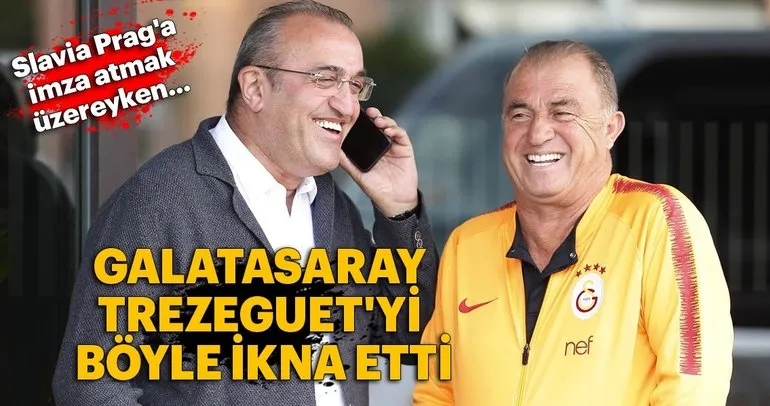 Galatasaray Trezeguet’yi böyle ikna etti