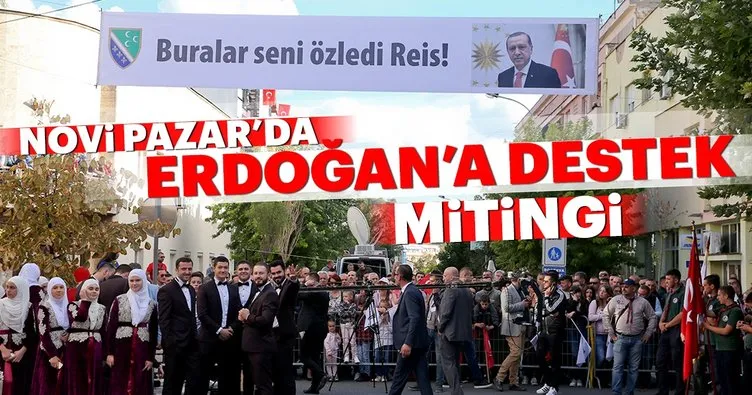 Novi Pazar’da Erdoğan’a destek mitingi