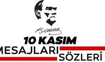 Resimli 10 Kasım Mesajları ve Sözleri 2021: 83. ölüm yıl dönümüne özel kısa, uzun, anlamlı ve resimli Atatürk’ü Anma Günü 10 Kasım mesajları ve sözleri