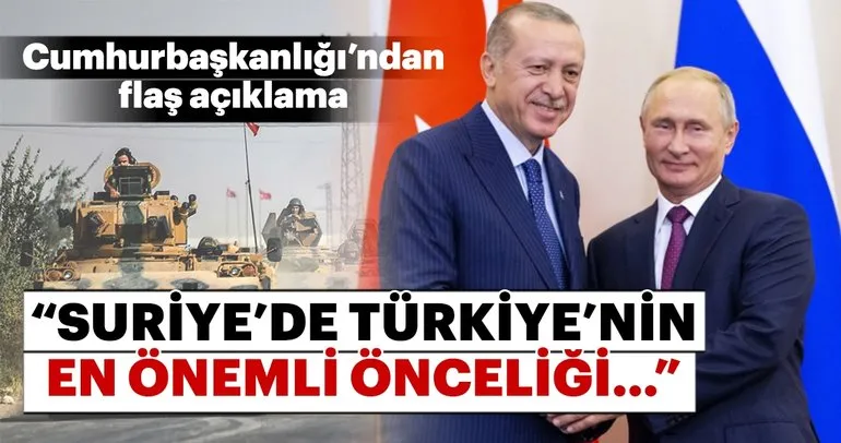 Cumhurbaşkanlığı’ndan flaş açıklama! Türkiye’nin en önemli önceliği...