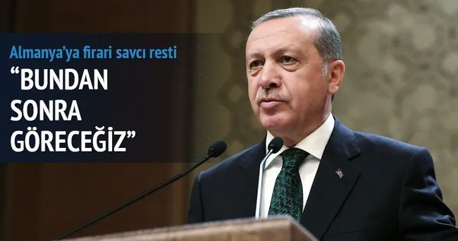 Erdoğan: Almanya Zekeriya Öz’ü vermezse...
