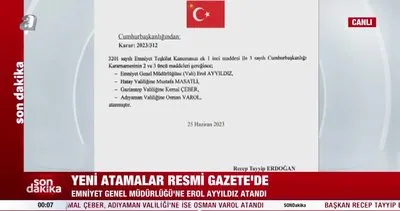 Atama kararları Resmi Gazete’de yayımlandı | Video
