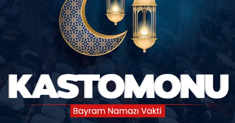 Kastamonu bayram namazı saat kaçta kılınacak 2024? Diyanet ile 10 Nisan Çarşamba Kastamonu bayram namazı saati açıklandı!