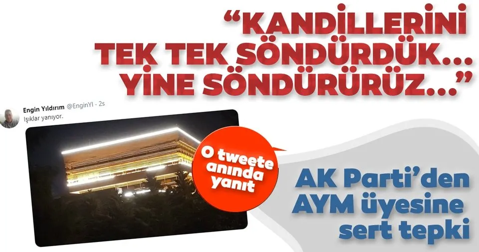 AK Parti’den AYM üyesi Engin Yıldırım’ın paylaşımına sert tepki