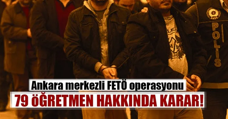Son dakika: Ankara merkezli FETÖ operasyonu