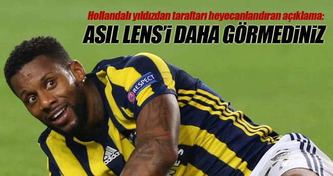 Asıl Lens’i daha görmediniz