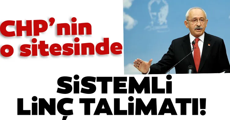 CHP’den sistemli linç talimatı