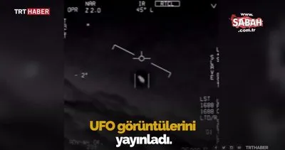 ABD Pentagon dünyayı şoke eden UFO görüntülerini yayınladı | Video