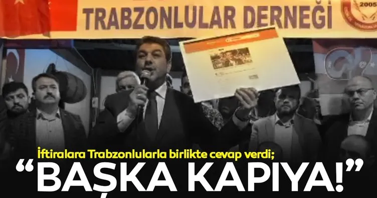 Göksu iftiralara Trabzonlular Derneği’nde cevap verdi: Operasyon heveslileri başka kapıya!