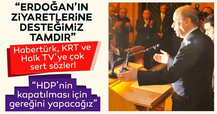 Son dakika: MHP Lideri Bahçeli’den Halk TV, KRT TV ve Habertürk’e sert sözler!