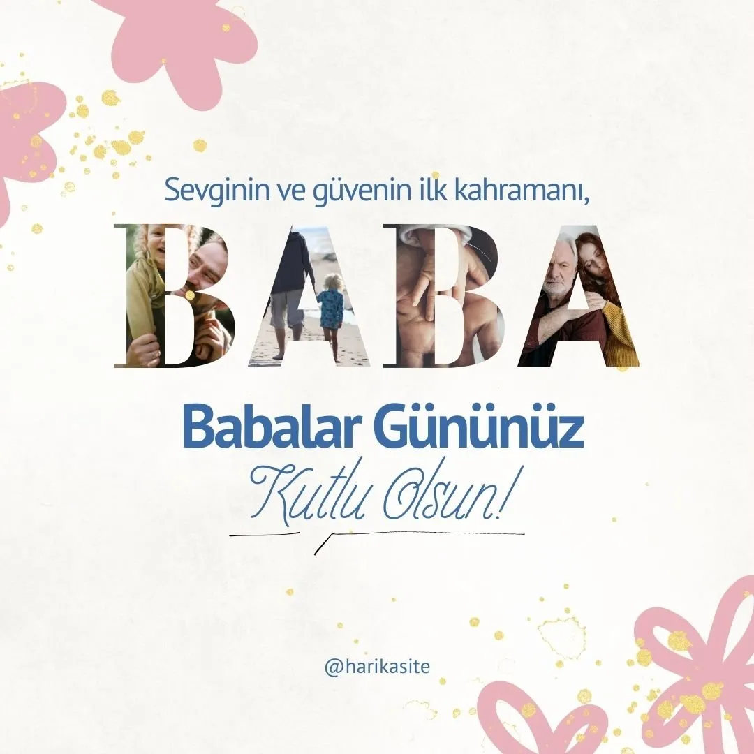 Babalar Günü Mesajları 2024: Resimli, yeni, anlam yüklü, eşe, kardeşe, kayınpedere, arkadaşa Babalar Günü Kutlu Olsun mesajı gönder!