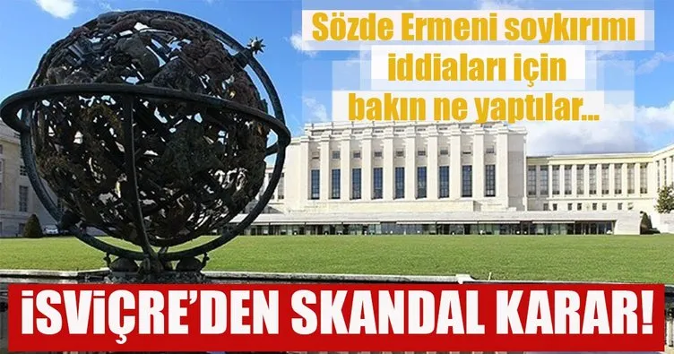 İsviçre’den skandal Ermeni soykırım anıtı kararı