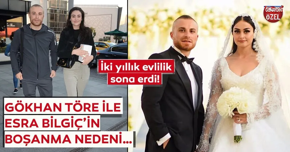 gokhan tore ile esra bilgic in bosanma nedeni