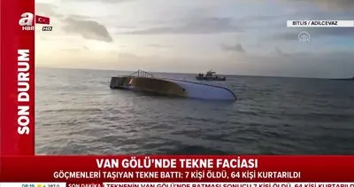 Van Gölü’nde tekne faciası: 7 kişi öldü 64 düzensiz göçmen kurtarıldı!