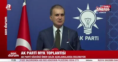 AK Parti Sözcüsü Ömer Çelik’ten önemli açıklamalar | Video