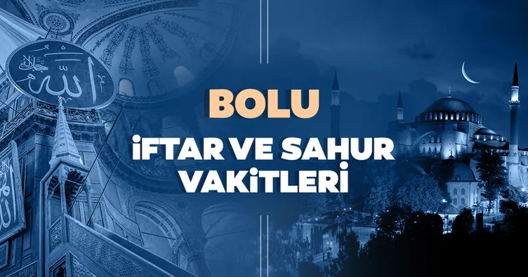 2021 Bolu’da iftar saati, sahur ve imsak vakti saat kaçta? Bolu İmsakiye ile iftar vakti ve sahur saatleri!