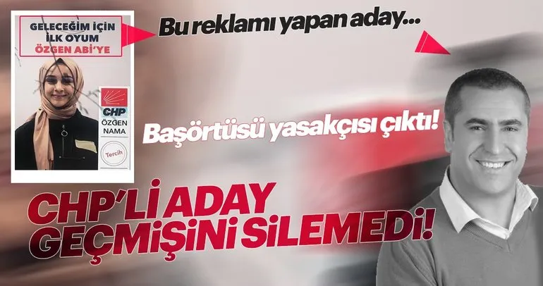 CHP Sancaktepe Belediye Başkan adayı Özgen Nama başörtüsü yasakçısı!
