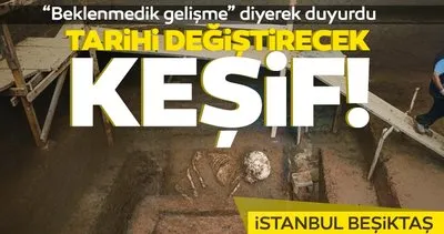 İstanbul’un tarihini değiştiren kazı! Beklenmedik bir gelişme diyerek duyurdu... Tam 5 bin yıl öncesine ait