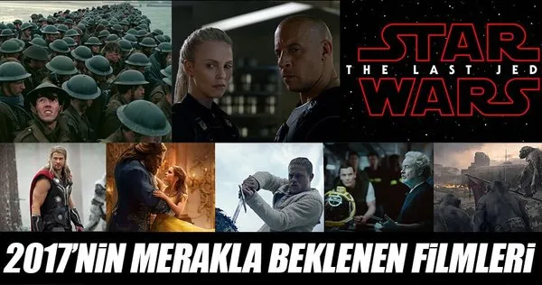2017'nin merakla beklenen filmleri