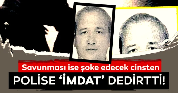 Polise ‘İmdat’ dedirtti!