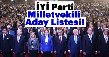 İYİ Parti milletvekili adayları 2018 listeleri YSK ile açıklandı! - İYİ Parti milletvekilleri kim hangi bölgeden ve şehirden aday?