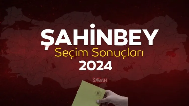 ŞAHİNBEY seçim sonuçları takip ekranı! YSK Gaziantep Şahinbey yerel seçim sonuçları 2024 ile canlı ve anlık oy oranları tıkla öğren!