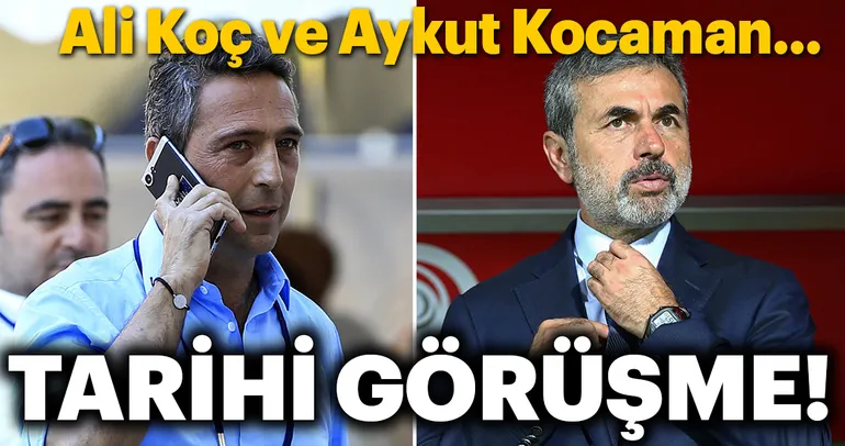 Aykut Kocaman ve Ali Koç görüşecek!