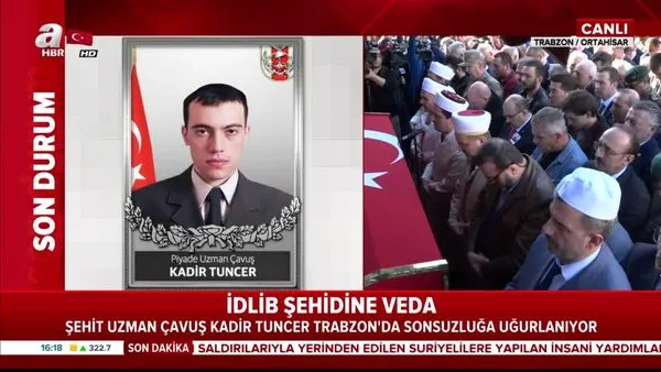 İdlib şehidi Uzman Çavuş Kadir Tuncer, Trabzon'da dualarla sonsuzluğa uğurlandı | Video