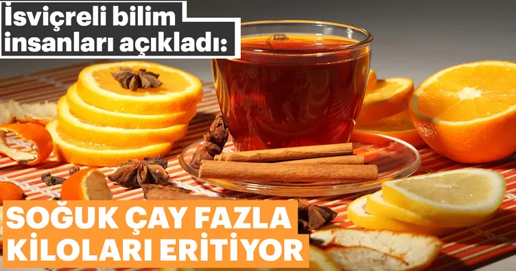 Soğuk çay fazla kiloları eritiyor