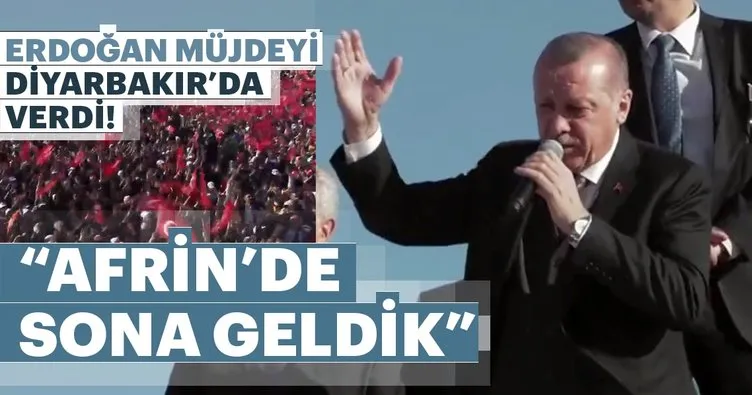 Cumhurbaşkanı Erdoğan müjdeyi verdi: Şuan itibariyle Afrin’de sona geldik