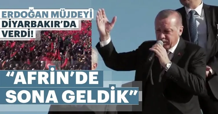 Cumhurbaşkanı Erdoğan müjdeyi verdi: Şuan itibariyle Afrin'de sona geldik