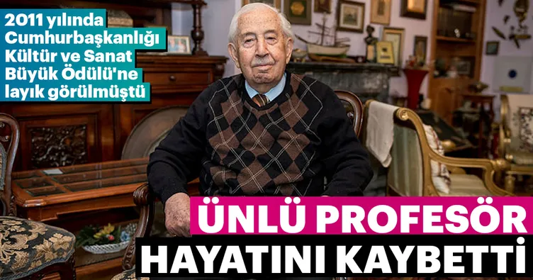 Prof. Dr. Semavi Eyice vefat etti