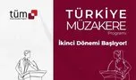 Türkiye Müzakere Programı İkinci Dönemi Başlıyor