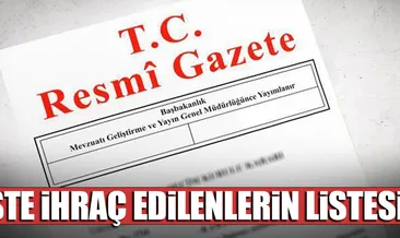 İşte 693 sayılı KHK ile ihraç edilenler