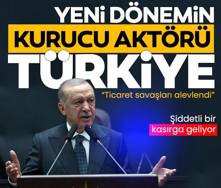 Başkan Erdoğan: Yeni dönemin kurucu aktörü Türkiye