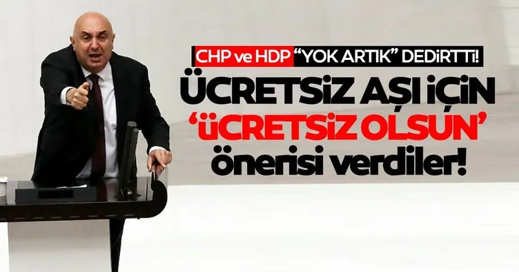 CHP ve ortağı HDP’den komik teklif: Zaten ücretsiz olan aşı için ücretsiz olsun önerisi verdiler