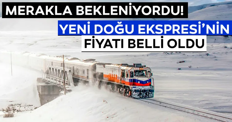 İşte yeni Doğu Ekspresi’nin fiyatı