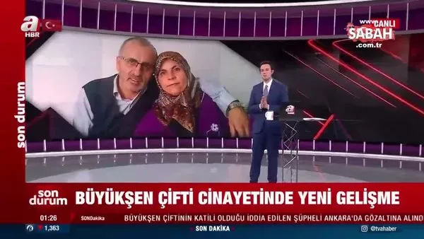 Metin-Necla Büyükşen cinayetinde flaş gelişme! Çiftin katili Ankara'da gözaltına alındı